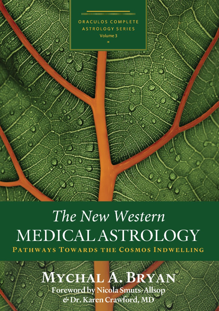 The New Western Medical Astrology by Mychal A. Bryan